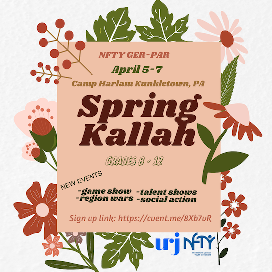 NFTY-GER and PAR Spring Kallah 2024 Flier. April 5-7 for grades 8-12