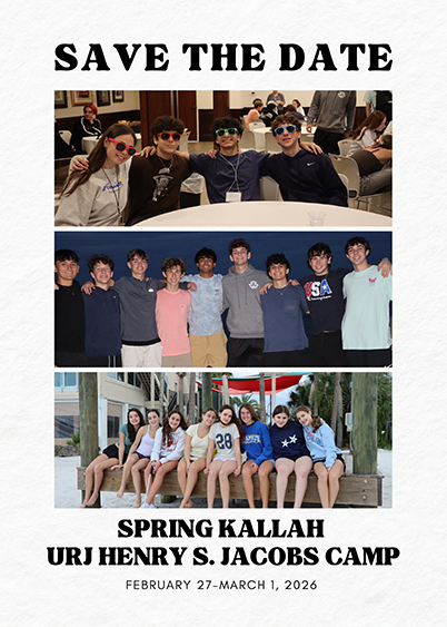Graphic with three photos of teens; and says Save the Date, Spring Kallah, URJ Henry S. Jacobs Camp, February 27-March 1, 2026